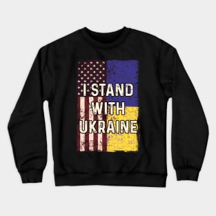 American Ukrainian Flag Stand with Ukraine Crewneck Sweatshirt